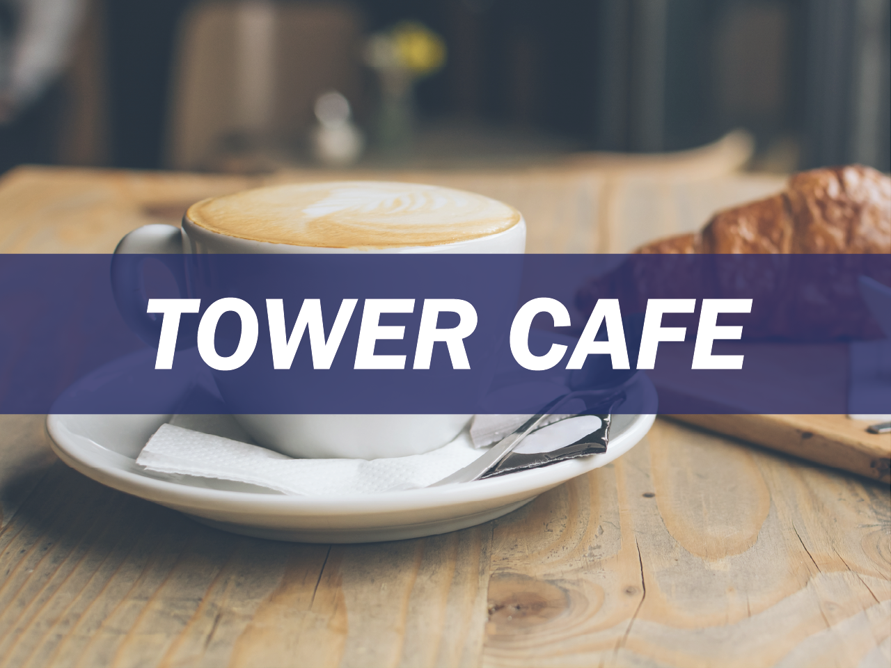 Tower Cafe Survey